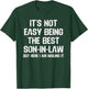 NOT Easy Being THE Best Son-in-Law BUT HERE I AM Nailing IT T-Shirt - T-Shirt | Forest