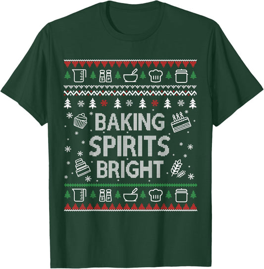 Baking Spirits Bright Ugly Christmas Sweater Holiday Bakers T-Shirt - T-Shirt | Forest