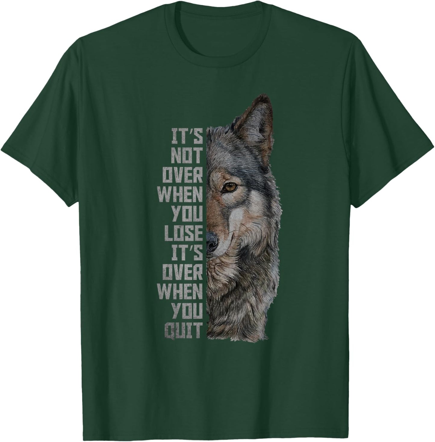 Wolf Inspirational Quote Wolves Motivational T-Shirt - T-Shirt | Forest