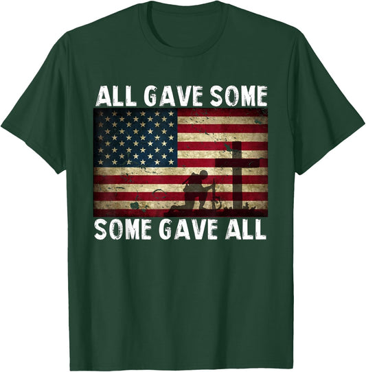 All Gave Some, Some Gave All - Veterans T-Shirt - T-Shirt | Forest