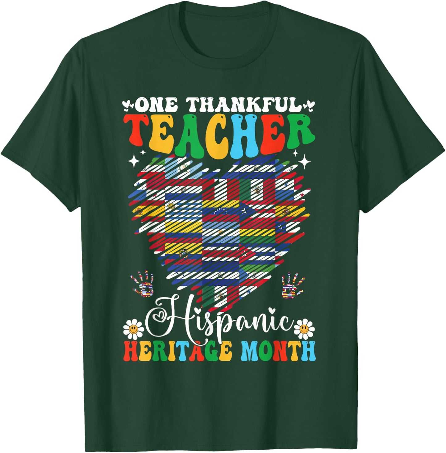 One Thankful Teacher Hispanic Heritage Month 2025 Countries T-Shirt - T-Shirt | Forest