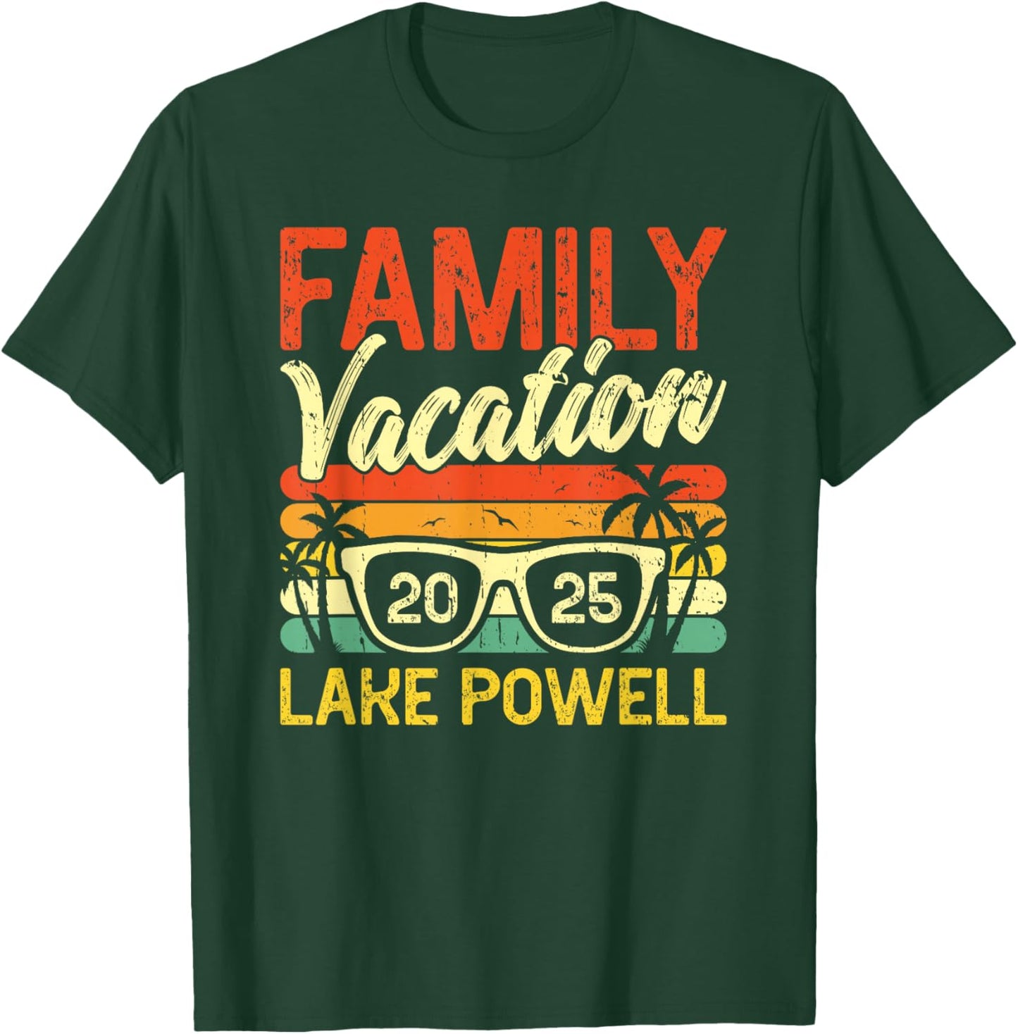 Family Vacation 2025 Lake Powell T-Shirt - T-Shirt | Forest