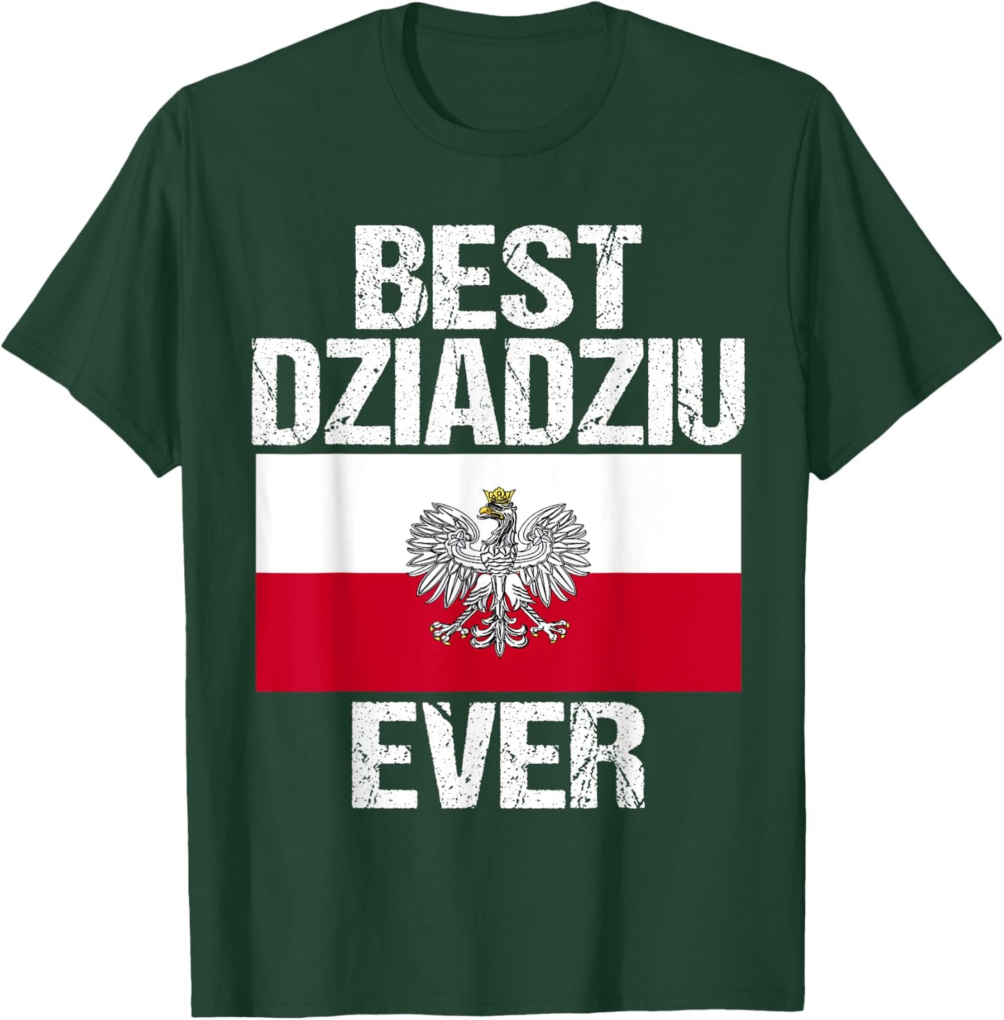 Best Dziadziu Ever Polish Grandpa Gift Poland Flag T-Shirt - T-Shirt | Forest