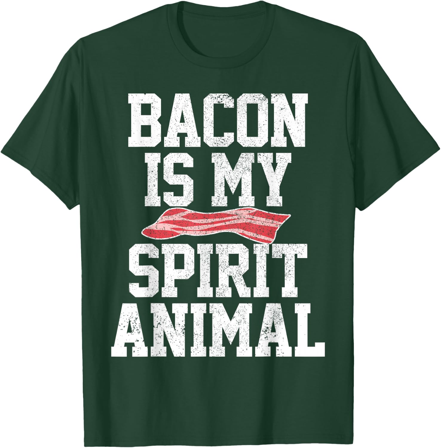 Bacon Funny Bacon Is My Spirit Animal Shirt Gift T-Shirt - T-Shirt | Forest