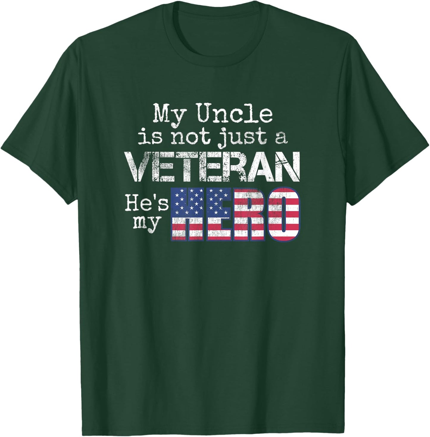 Military Family Veteran Shirt My Uncle US Veteran My Hero T-Shirt - T-Shirt | Forest