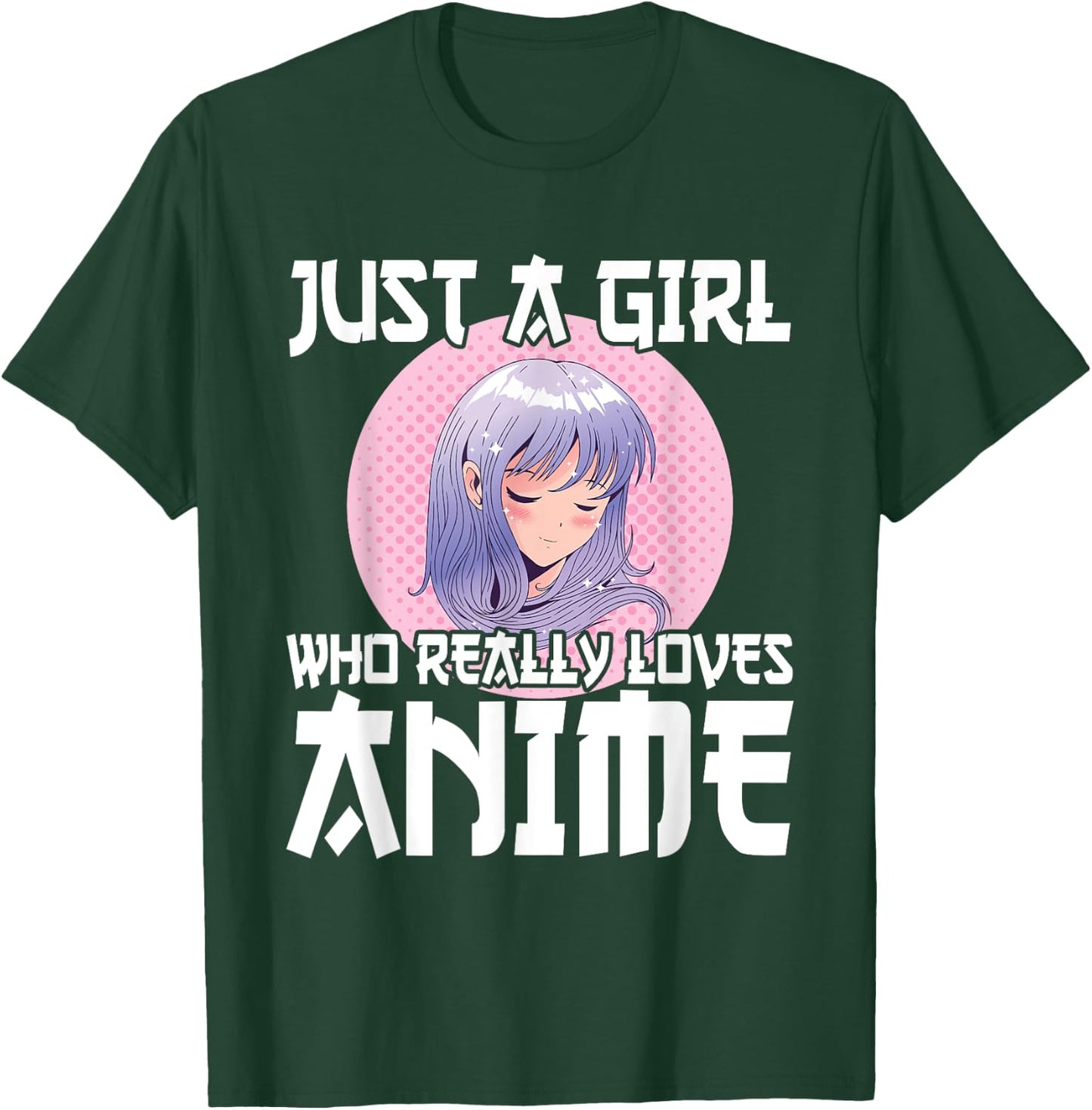 Anime Girl Merch Otaku Gift Just A Girl Who Loves Anime T-Shirt - T-Shirt | Forest