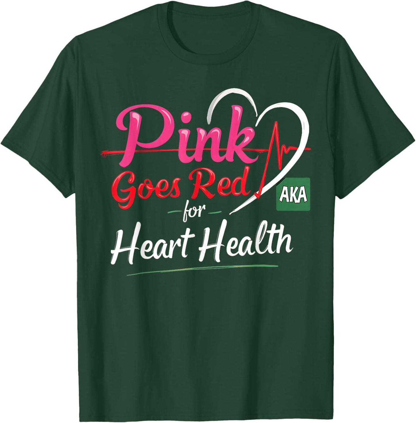 AKA Pink Goes Red Heart Health Awareness Costume T-Shirt - T-Shirt | Forest