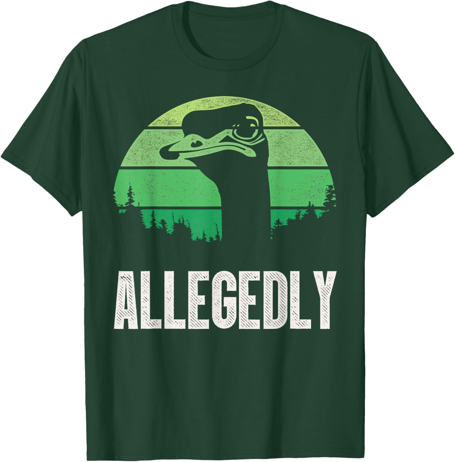 Allegedly Ostrich T Shirt Funny Bird Lover T-Shirt - T-Shirt | Forest