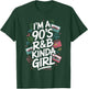 I'm a 90's R&b Kinda Girl T-Shirt - T-Shirt | Forest