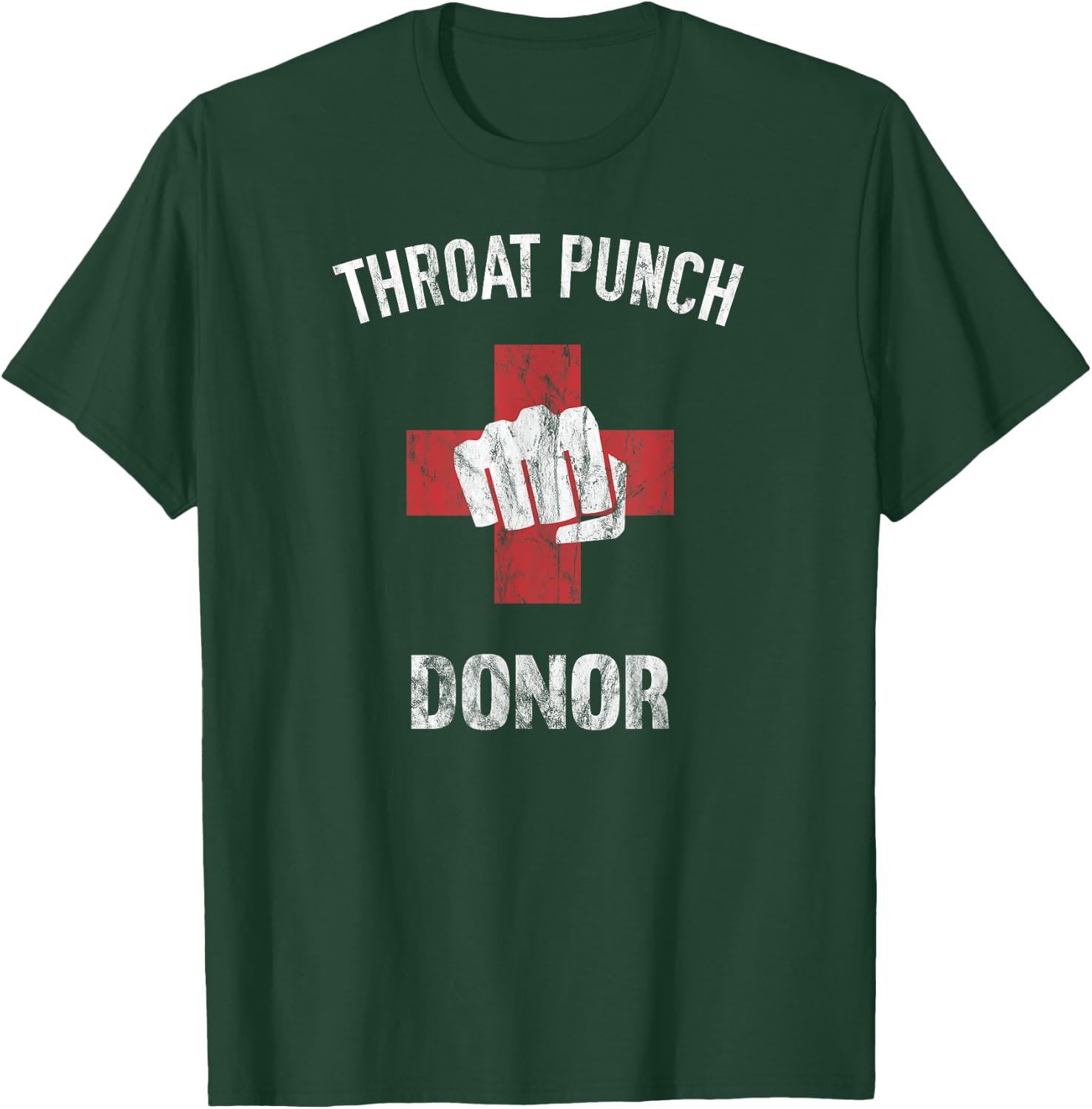 Throat Punch Donor Medic T-Shirt - T-Shirt | Forest