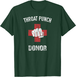Throat Punch Donor Medic T-Shirt - T-Shirt | Forest
