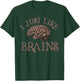 I JUST Really LIKE BRAINS Retro Neuroscience Science Teacher T-Shirt - T-Shirt | Forest