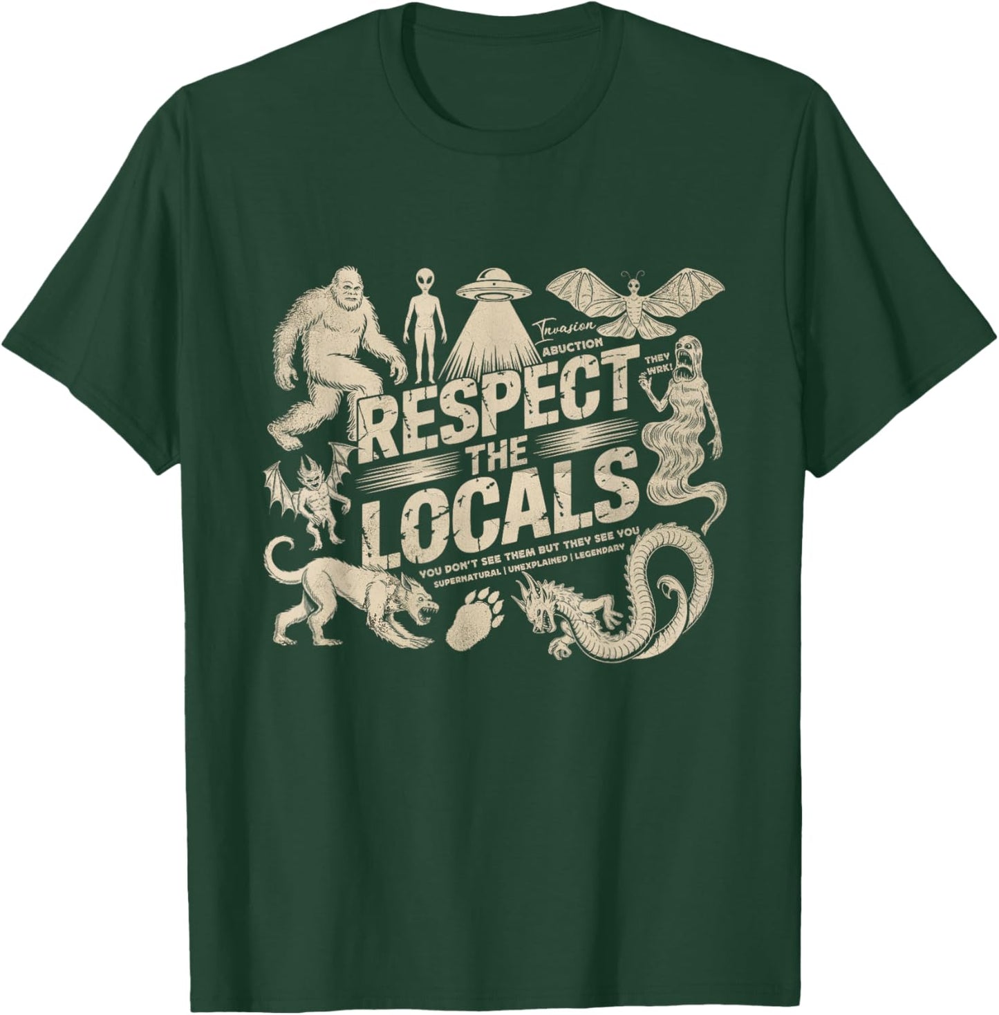 Respect The Local Cryptids Folklure Funny Bigfoot Alien T-Shirt - T-Shirt | Forest