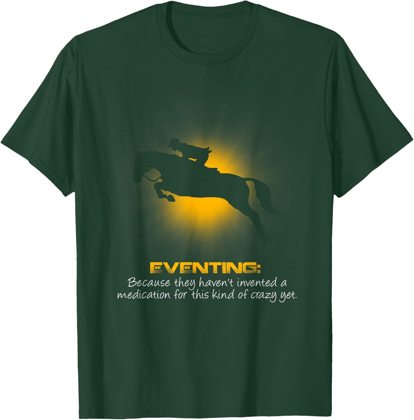Funny Eventing Equestrian Horse T-Shirt - T-Shirt | Forest
