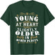 Young At Heart Slightly Older In Other Places Birthday Shirt T-Shirt - T-Shirt | Forest