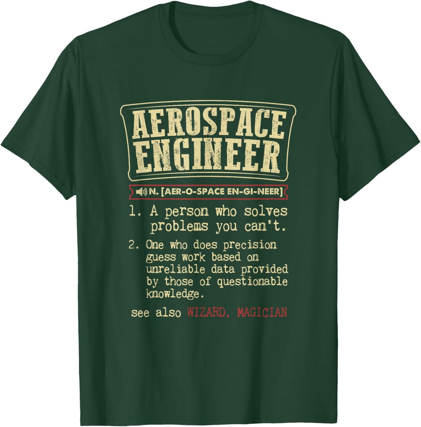 The Definition of an Aerospace Engineer Funny T-Shirt - T-Shirt | Forest