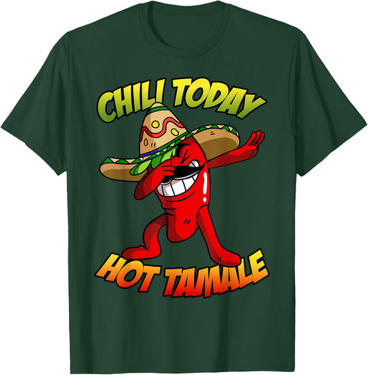 Dabbing Chili Pepper Shirt, Chili Today Hot Tamale T-Shirt - T-Shirt | Forest