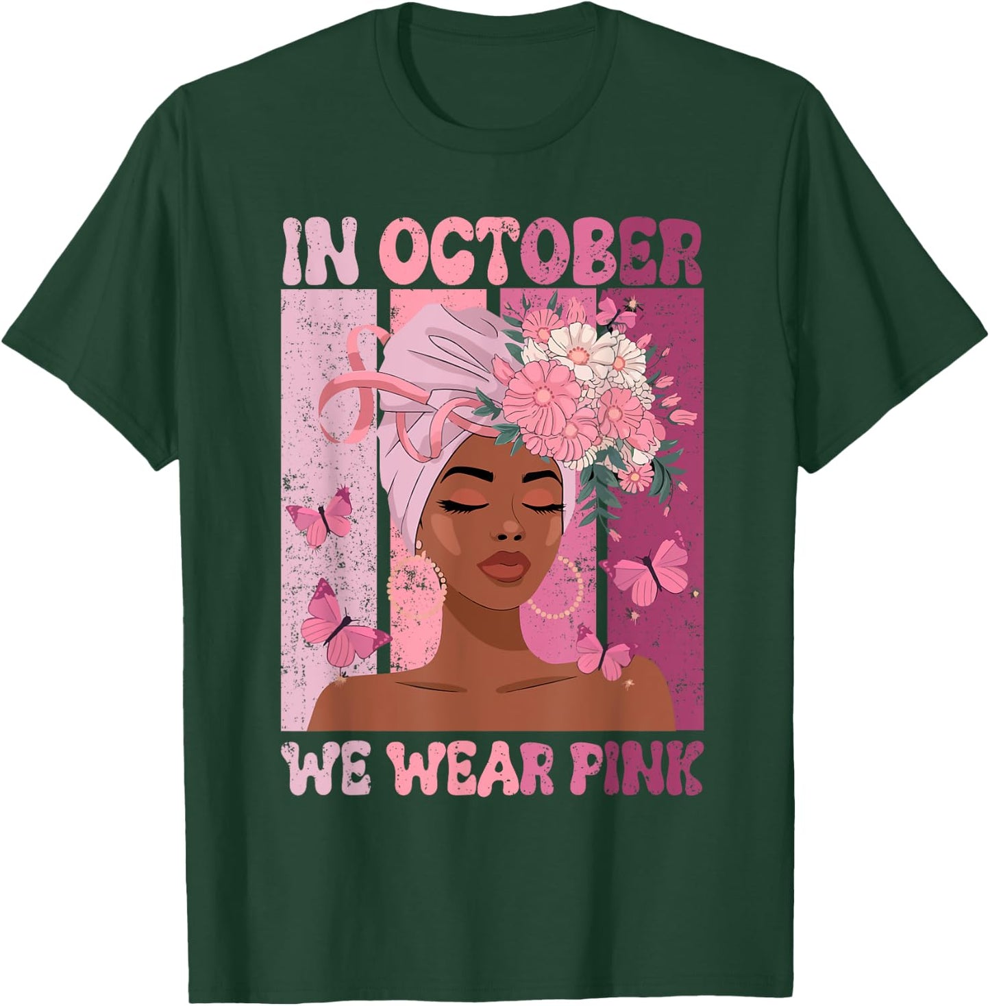 Black Woman In October We Wear Pink Ribbon Breast Cancer T-Shirt - T-Shirt | Forest