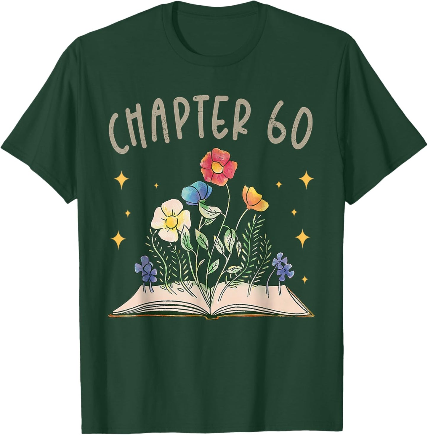 Chapter 60th Birthday Bookworm 60 Years Old For Book Lovers T-Shirt - T-Shirt | Forest