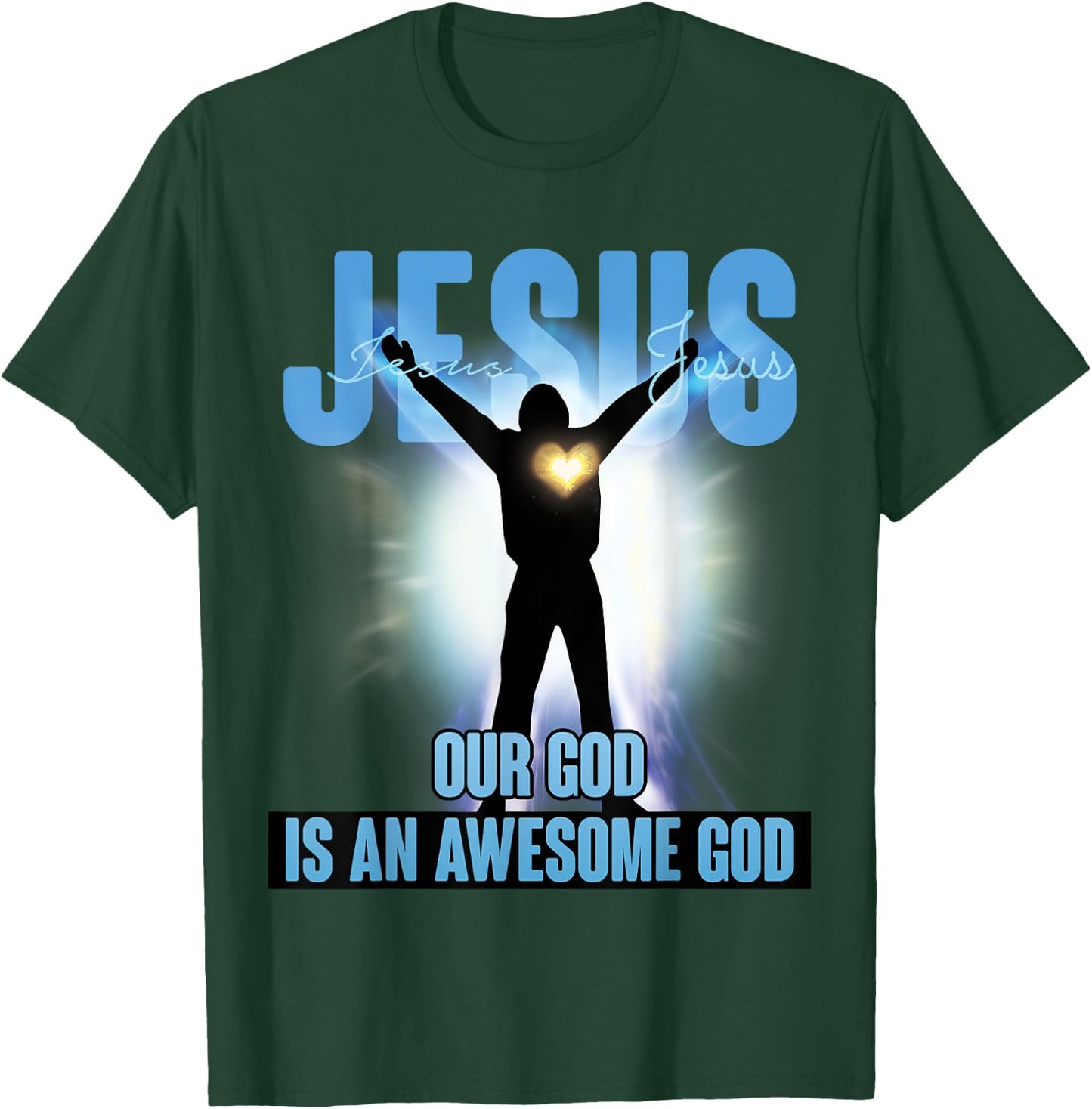 OUR GOD IS AN AWESOME GOD Christian Graphic t shirt T-Shirt - T-Shirt | Forest