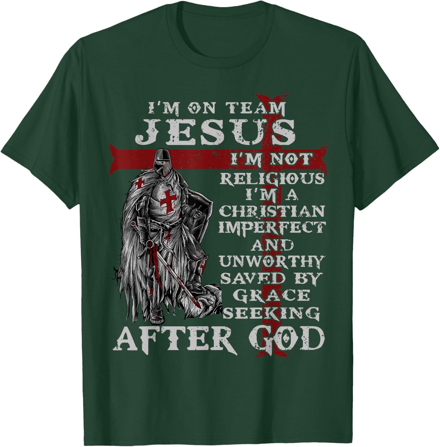 Christian Firefighter I'm on Team Jesus Knight Templar T-Shirt - T-Shirt | Forest