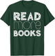 Read More Books Shirt English Teacher Reading Lover T-Shirt - T-Shirt | Forest