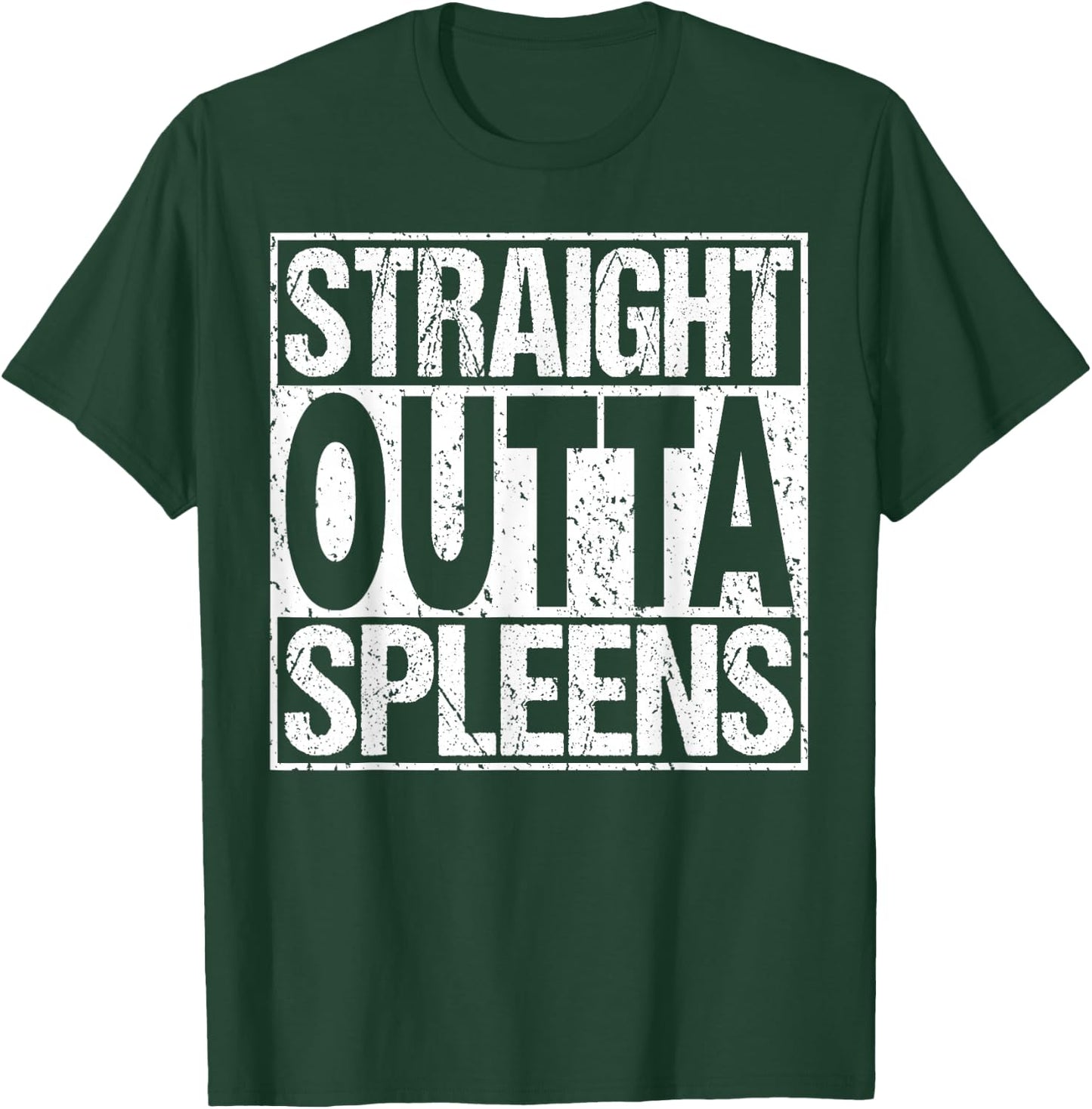 Spleen Surgery T Shirt Splenectomy Removal Recovery Gag Gift T-Shirt - T-Shirt | Forest