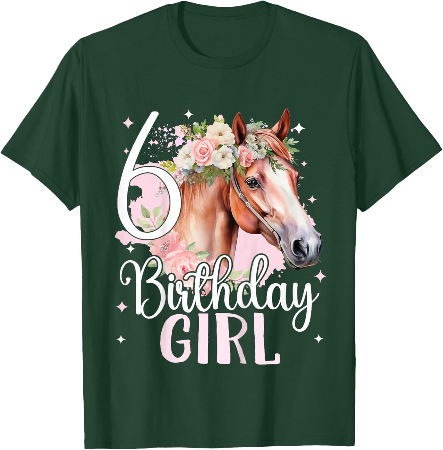 6th Birthday Horse Girl 6 Years Old Six Finally 6 Birthday T-Shirt - T-Shirt | Forest
