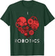 I heart (love) robotics T-Shirt - T-Shirt | Forest