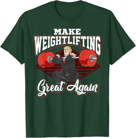 Chalk Bucket Donald Trump Weightlifting Apparel Trump Make Weightlifting Great Again Workout Gym Joke T-Shirt - T-Shirt | Forest