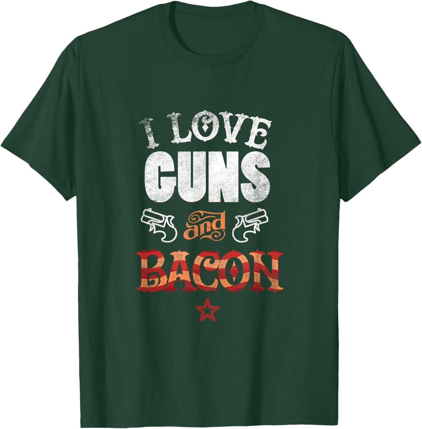 I Love Guns And Bacon Gun Lover Freedom USA T-Shirt - T-Shirt | Forest