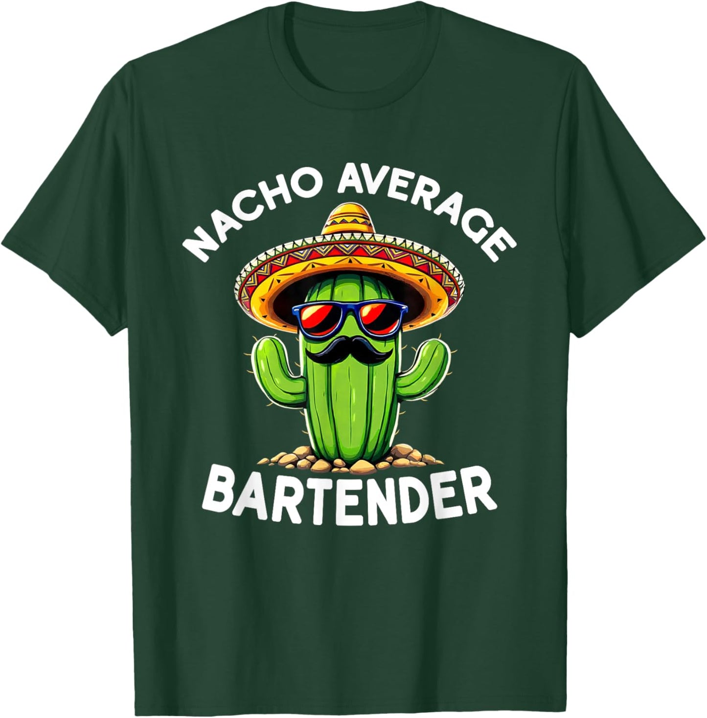 Funny Nacho Average Bartender Mixologist Bar Bartending T-Shirt - T-Shirt | Forest