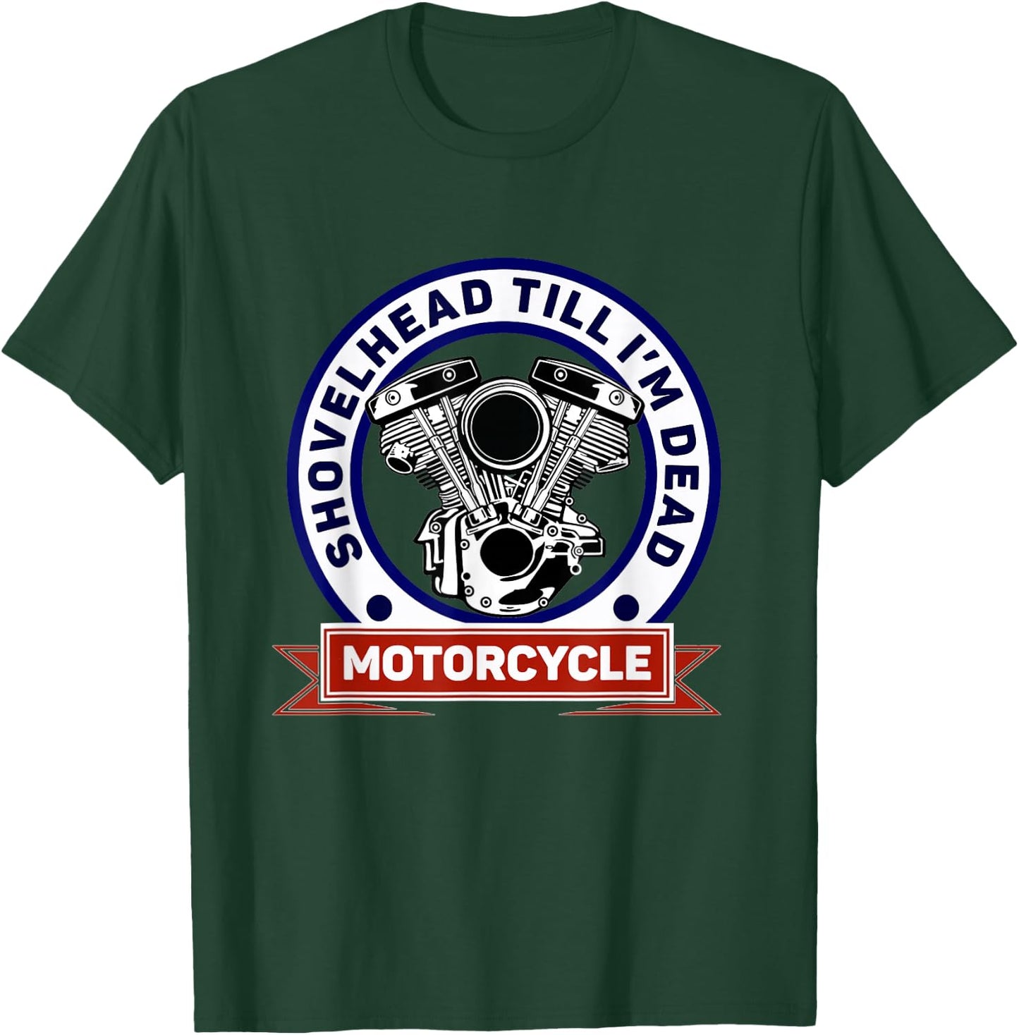 Retro American Motorcycle HD ShovelHead Till I'm Dead T-Shirt - T-Shirt | Forest