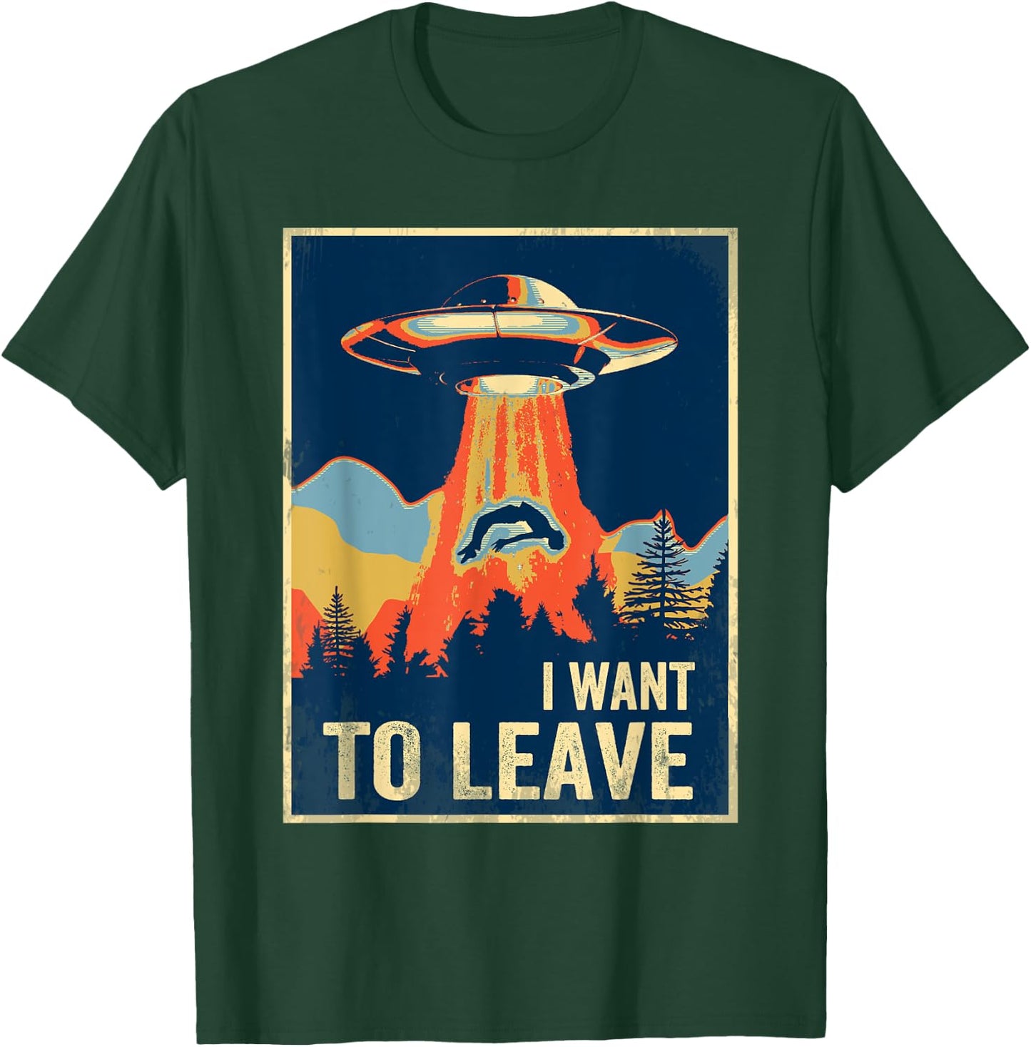 I Want To Leave Area 51 Alien UFO T-Shirt - T-Shirt | Forest