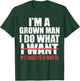 I'm A Grown Man I Do What My Daughter Wants Funny Dad Father T-Shirt - T-Shirt | Forest