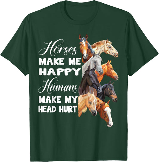 Horses make me happy Horseback Riding Horse Lover Gift T-Shirt - T-Shirt | Forest