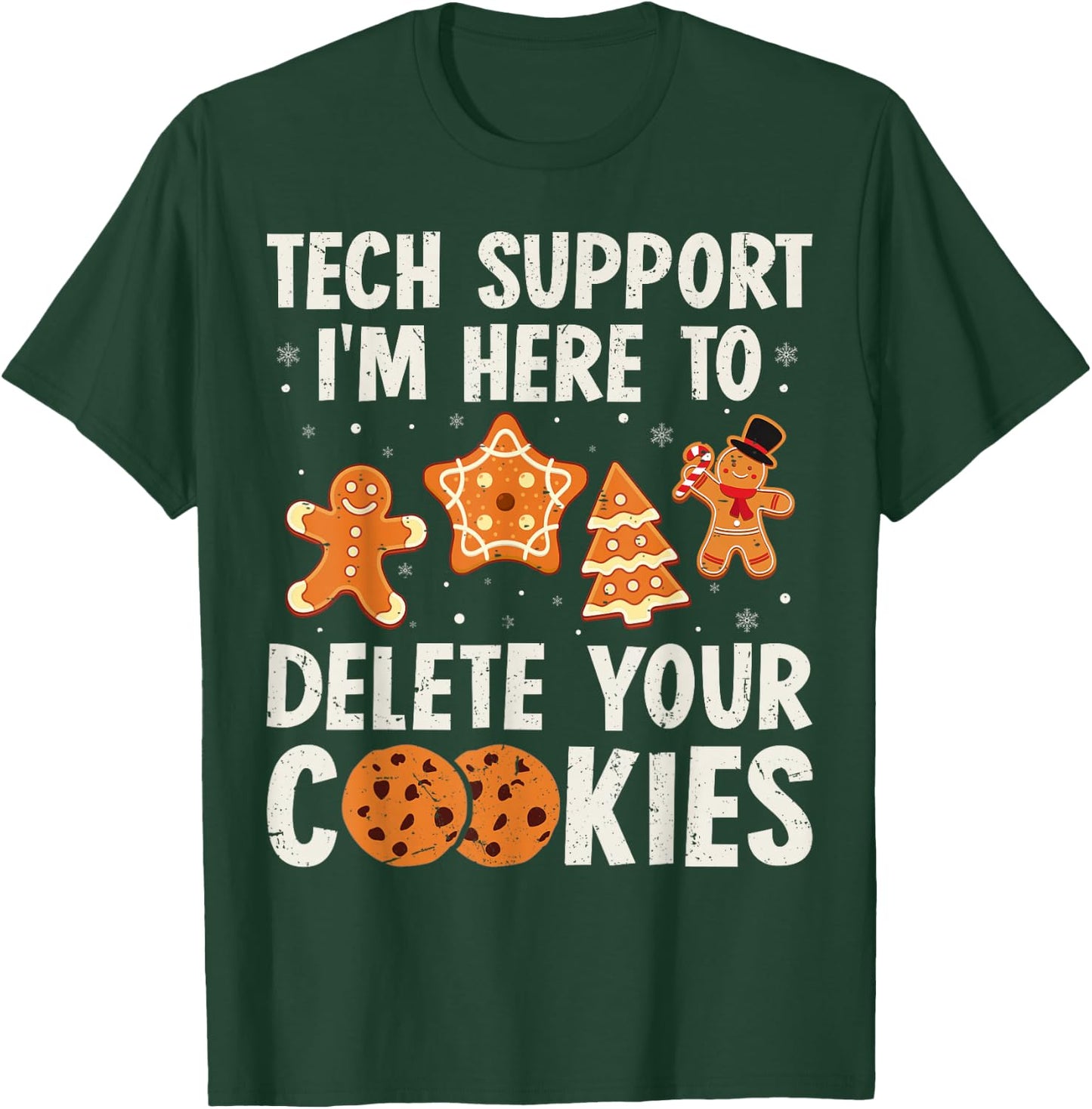 Tech Support Christmas Cookies Women Men Funny Christmas T-Shirt - T-Shirt | Forest