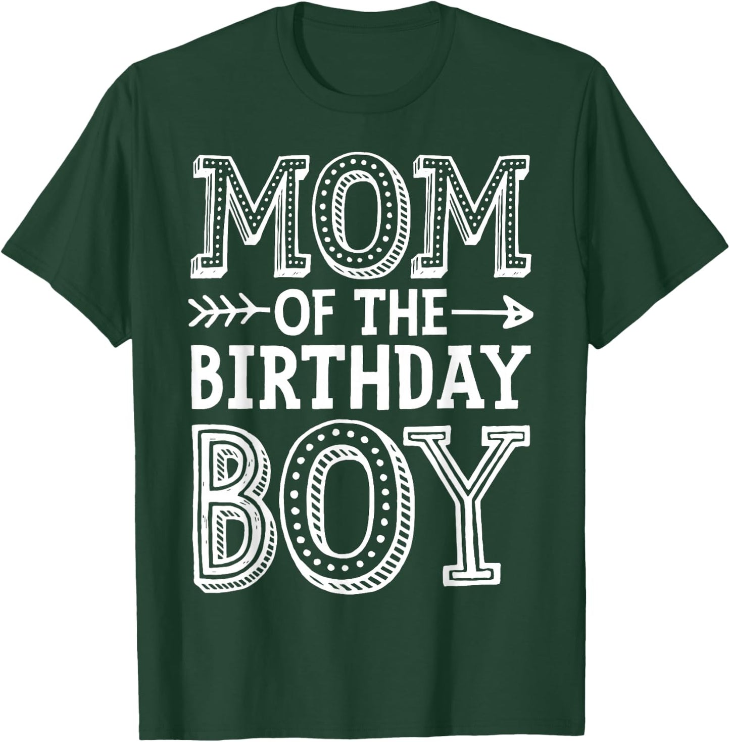Mom of The Birthday Boy Funny Mother Mama Family Matching T-Shirt - T-Shirt | Forest