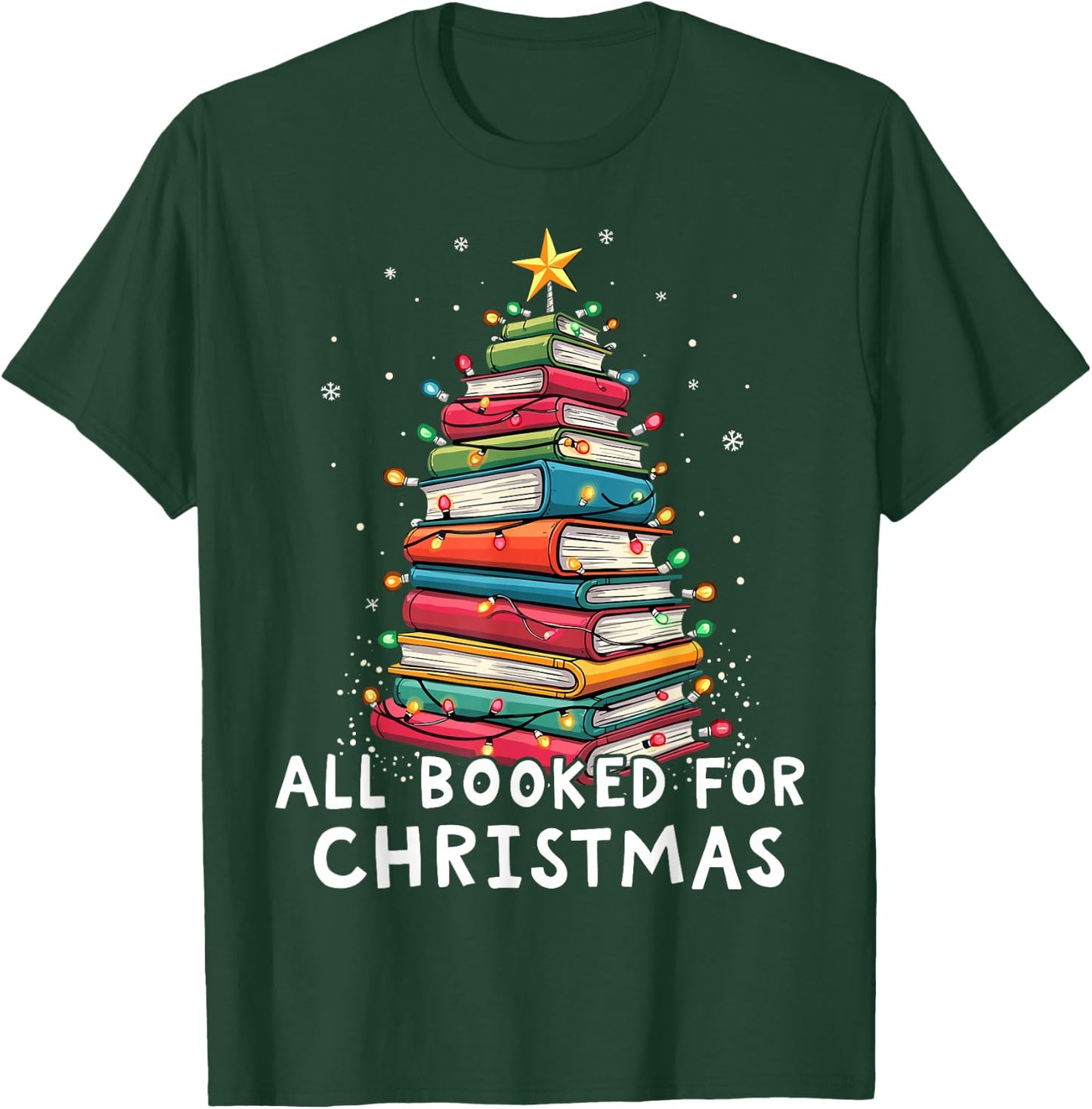 All Booked For Christmas Book Christmas Tree Lights T-Shirt - T-Shirt | Forest