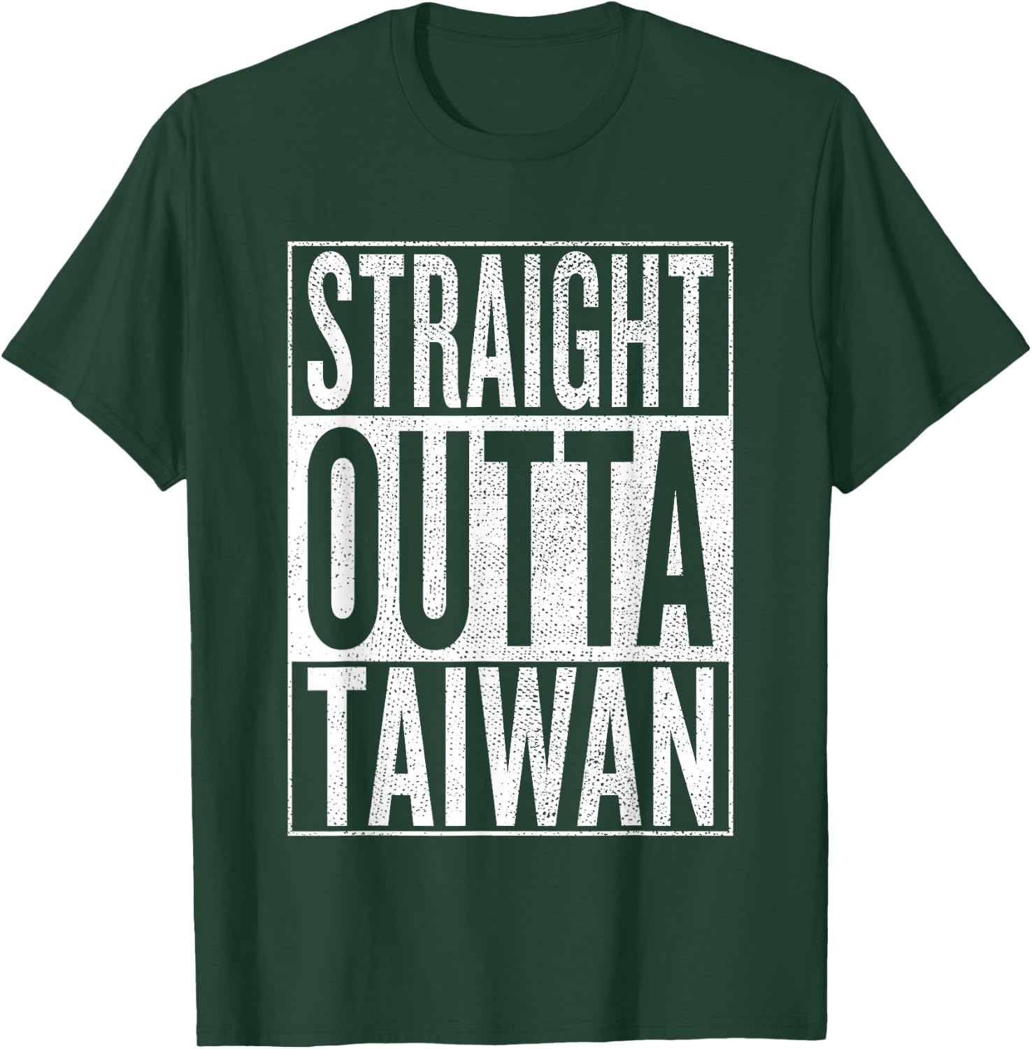Straight Outta Taiwan Great Travel & Gift T-Shirt - T-Shirt | Forest