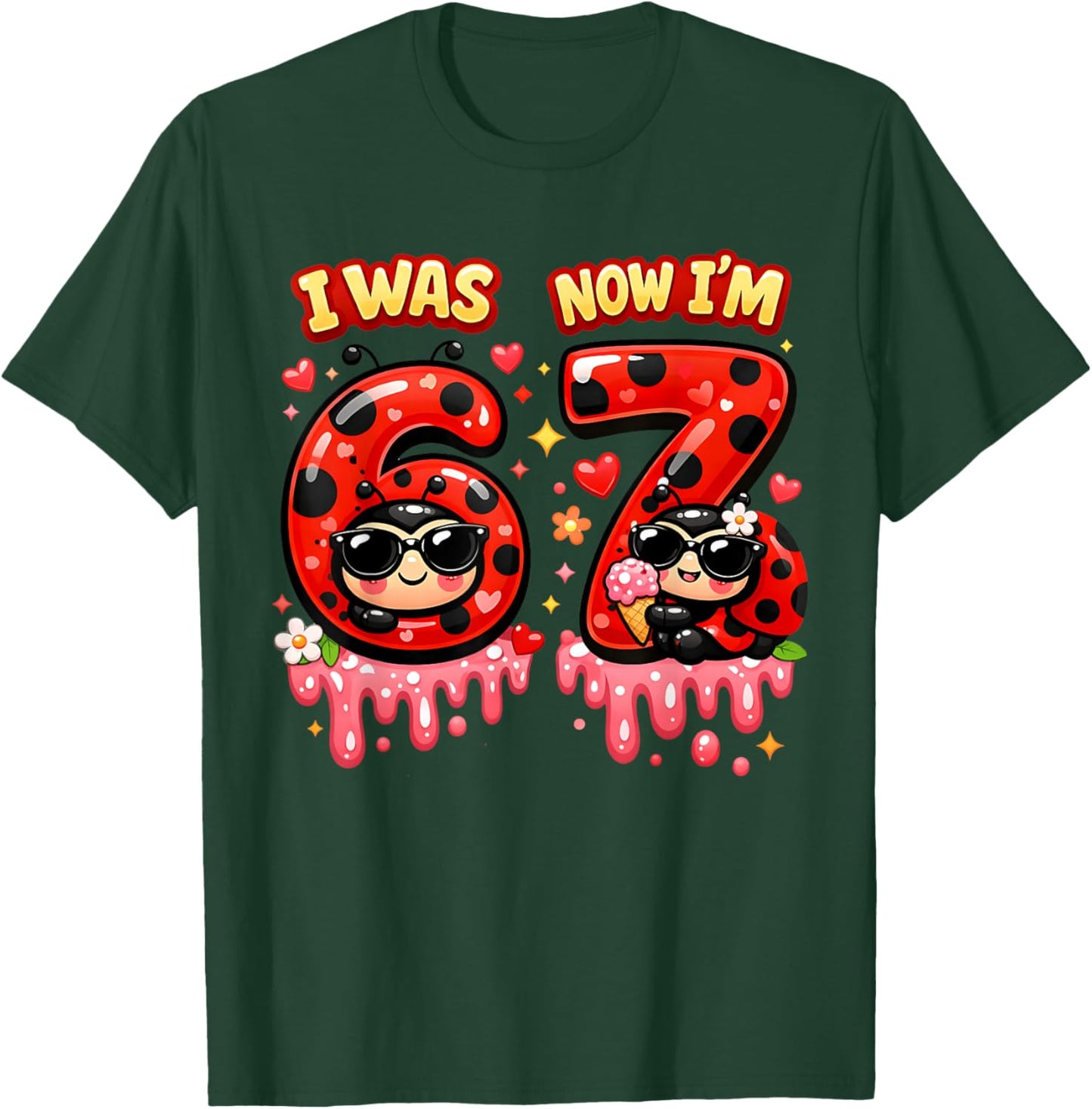 I was 6 Now I'm 7 Ladybug Ice Cream 67 Meme Kids Birthday T-Shirt - T-Shirt | Forest