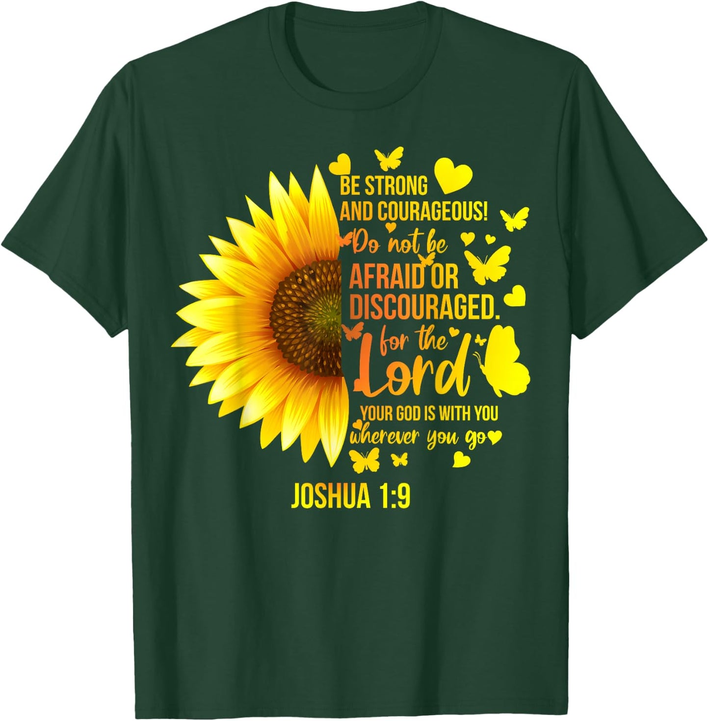 Christian Sunflower Joshua 1:9 Bible Verse, Girls Pretty T-Shirt - T-Shirt | Forest