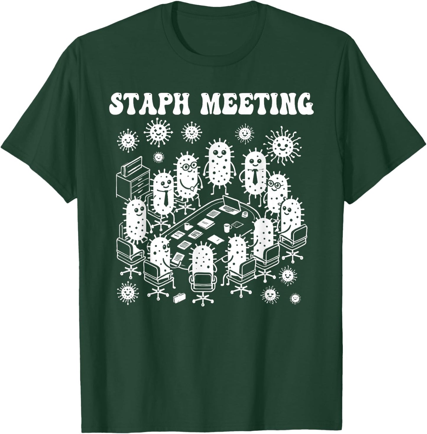 Microbiology microbiologist staph meeting funny lab science T-Shirt - T-Shirt | Forest