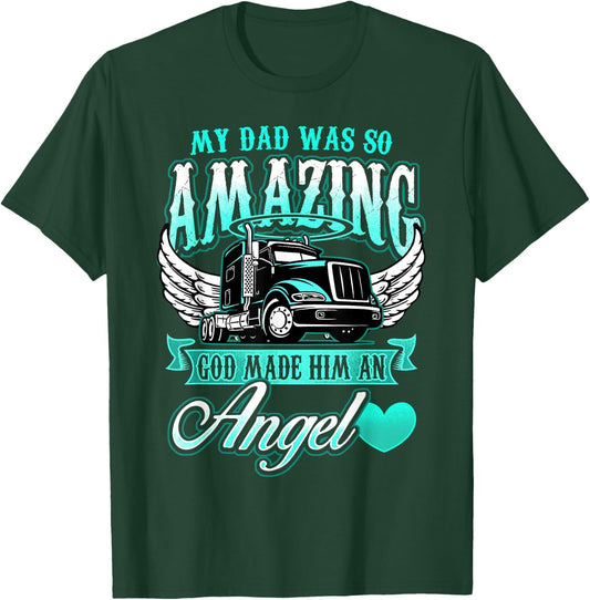 Truck Driver God Made Him Angel Shirt Fathers Day Gift Dad T-Shirt - T-Shirt | Forest