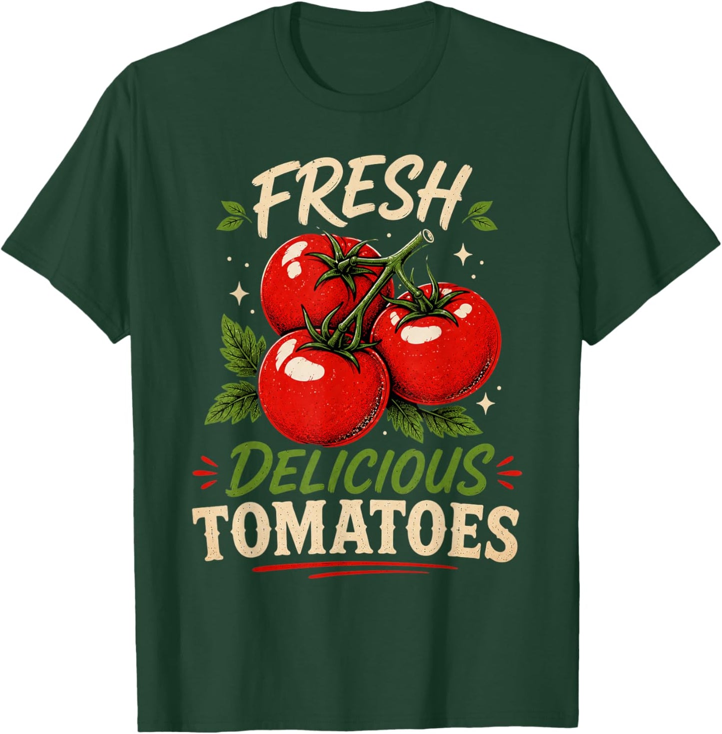 Fresh Delicious Tomatoes Funny Tomato Lover Men Women Saying T-Shirt - T-Shirt | Forest