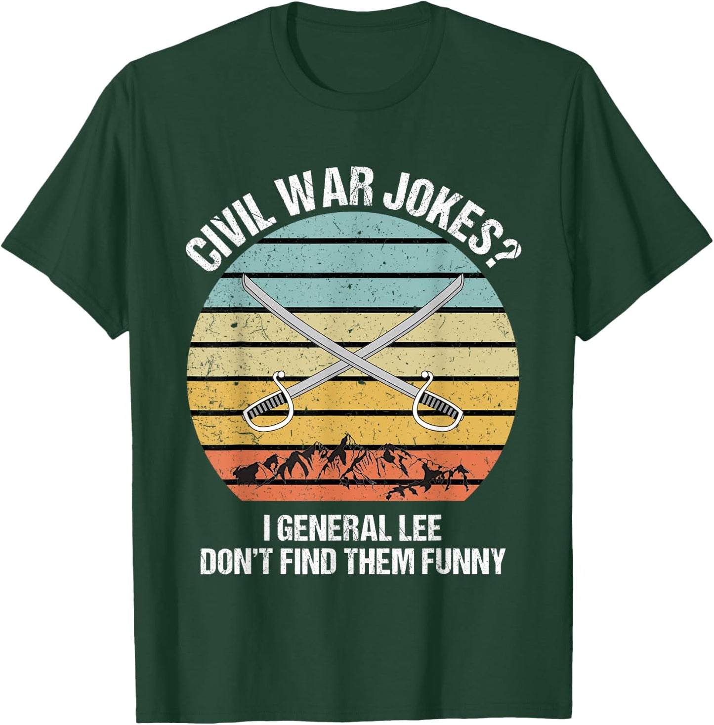 Funny Civil War Shirt for History Teachers & History Buffs Men Women T-Shirt - T-Shirt | Forest
