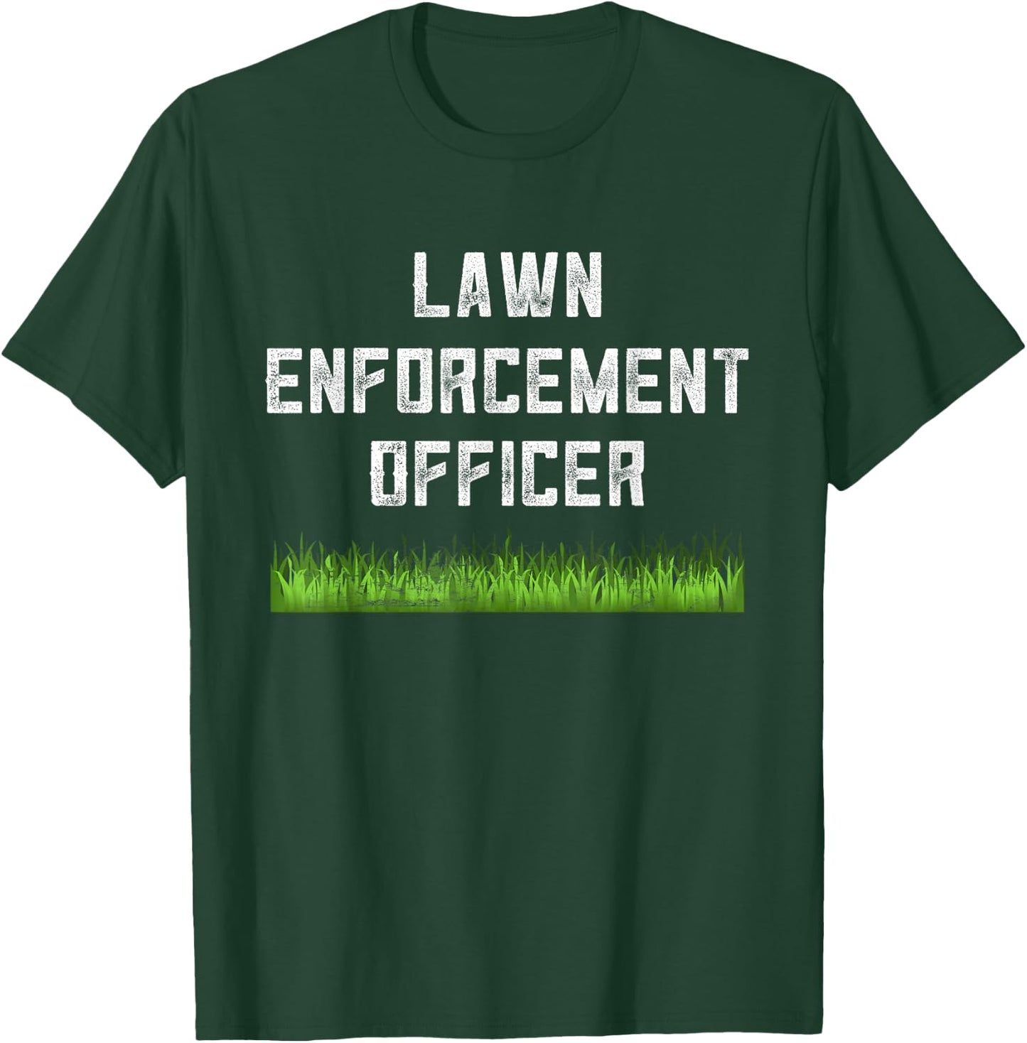 Lawn Enforcement Officer Riding Mower Grass Funny Dad Joke T-Shirt - T-Shirt | Forest