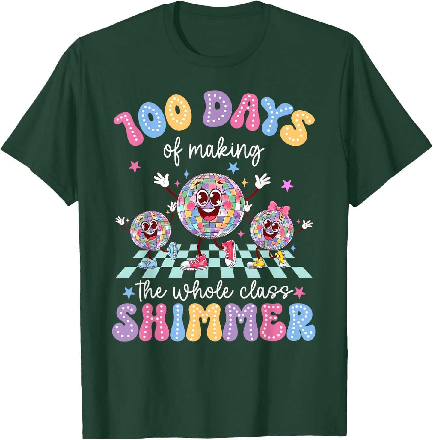 100 Days Of Making The Whole Class Shimmer Dancing Globes T-Shirt - T-Shirt | Forest