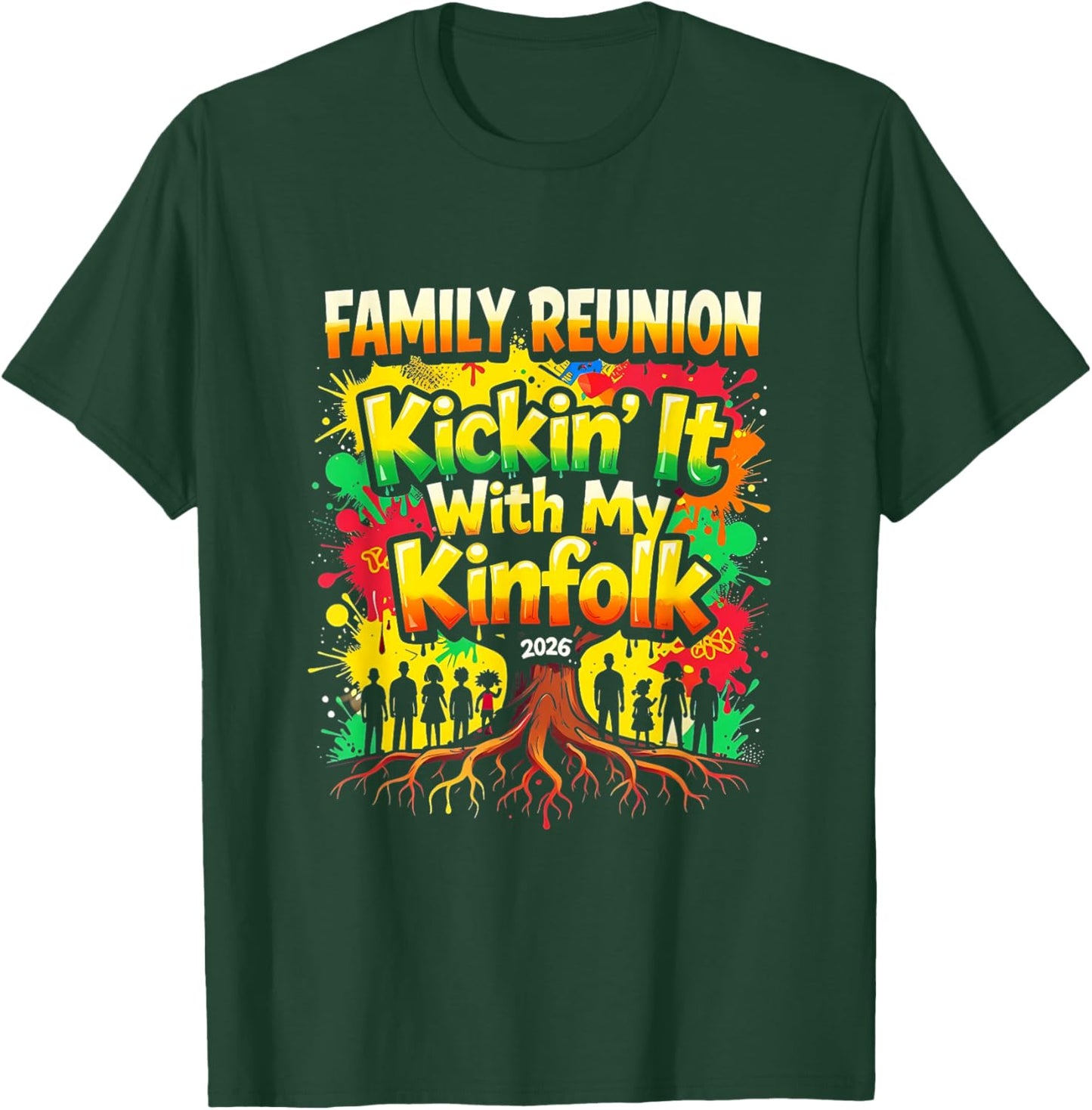 Family Reunion Kickin’ It with My Kinfolk 2026 T-Shirt - T-Shirt | Forest