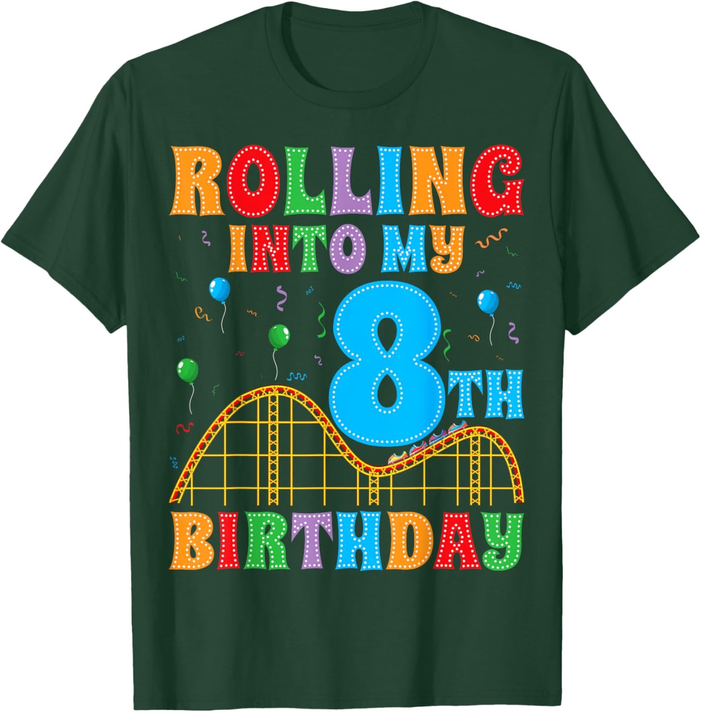 Rolling Into My 8th Birthday Roller Coaster 8 Years Old T-Shirt - T-Shirt | Forest